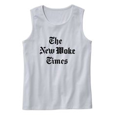 Graphic Tank Top, Casual The New Woke Times Tank Top Outfit, Unisex Tank Top, Cute Summer Tops The post The New Woke Times Tank Top Outfit appeared first on Cool Trendy Tees.