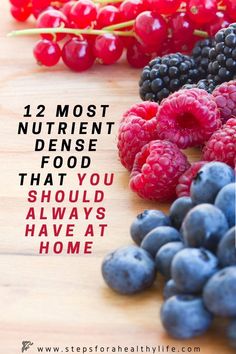 berries, raspberries and blueberries on a cutting board with the words 12 most nutritious foods that you should always have at home