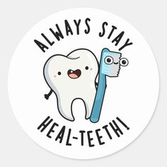 Always Stay Heal-teeth Funny Dental Pun features a cute tooth with his pal toothbrush. Perfect pun gift for family and friends who love cute dental tooth puns. Dental Cartoon, Teeth Sticker, Dentist Puns, Dental Puns, Dental Assistant Humor, Dentist Cartoon, Dentist Jokes, Teeth Humor, Tooth Cartoon