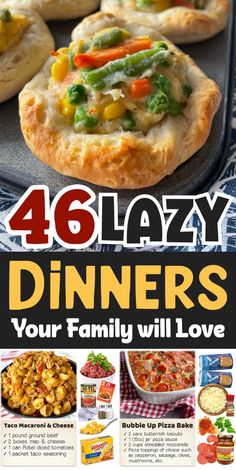 four different images with text that says, 46 lazy dinners your family will love on them