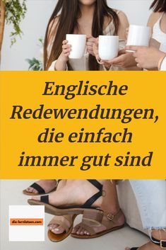 two women holding coffee cups in their hands with the words english, redweindungen, die enfach immer gut sind