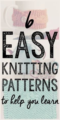 the words easy knitting patterns to help you learn