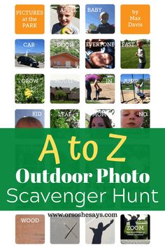 an outdoor photo scavenger hunt with the words atozz on it and pictures of