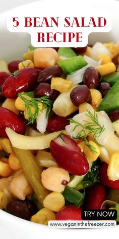 a white bowl filled with beans, corn and other vegetables next to the words 5 bean salad recipe