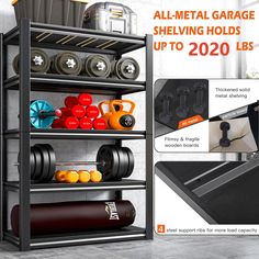 an all metal garage shelving holds up to 20lbs, including dumbs and exercise equipment