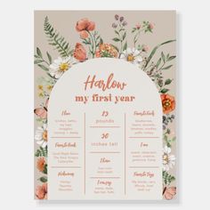 a floral baby shower sign with the words,'my first year'on it