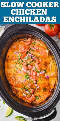 slow cooker chicken enchiladas in a crock pot with text overlay