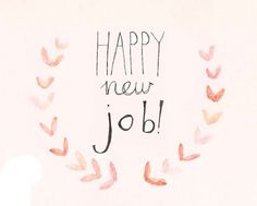 a happy new job written on a piece of paper with leaves around it and the words'happy new job'in black ink