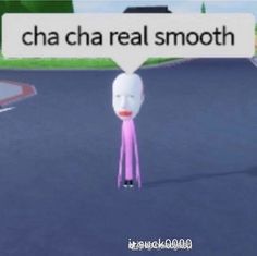 a cartoon character holding a sign that says cha cha real smoothh on the street