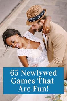 a newlywed couple hugging each other with the text, 65 newlywed games that are fun