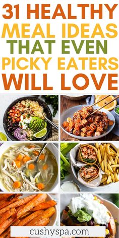 healthy meal ideas that even picky eaters will love