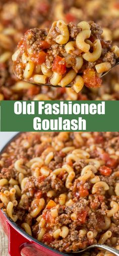 an old fashioned goulash recipe in a red casserole dish with a spoon full of it