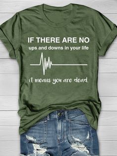 Nursing Inspiration, Nurse Inspiration, Inspiration Quotes, Ups And Downs, Vintage Graphics, Shirts With Sayings, Cute Shirts