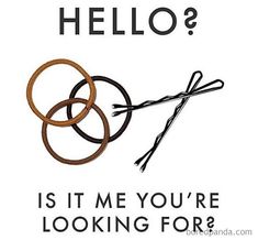 a poster that says, hello? is it me you're looking for?