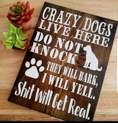 "This front door and porch sign is Funny AND functional! Stop strangers from knocking and keep friends laughing. It really works! The funny way of saying No Soliciting. Choose from Crazy Dogs Live Here or A Crazy Dog Lives Here in the drop down box. These make wonderful Christmas gifts for a dog mom and all dog lovers! 9\"x12\" and .75\" thick. These wooden signs are made with quality pine which are lightly sanded and stained with a dark walnut color. We use a permanent premium outdoor vinyl the Diy Home Decor For Apartments, Crazy Dogs, Wood Dog, Cadeau Diy, House Decorating, Wedding Gifts For Couples, Dog Signs, Crazy Dog, Décor Diy