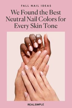 Neutral Nails On Pale Skin, Light Pink Nails By Skin Tone Range, Neutral Nail Polish Dark Skin, Classy Nails By Skin Tone Range, Nail Colors For Skin Tones, Nail Color Light Skin, Mail Color For Tan Skin, Best Neutral Nail Color For Pale Skin, Milky Nails Dark Skin