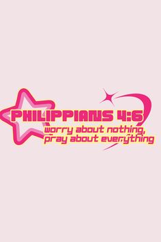 a pink background with the words philippines is worry about nothing, pray about everything on it