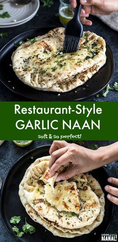 two black plates with food on them and the title reads restaurant style garlic naan soft & so perfect