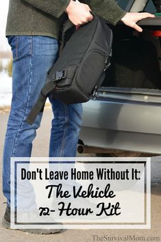 Don't Leave Home Without It: The Vehicle 72-Hour Kit 1000 Lifehacks, Get Home Bag, Emergency Prepardness, 72 Hour Kits, Car Emergency Kit, Emergency Preparedness Kit, Survival Bag, Survival Quotes, Emergency Preparation