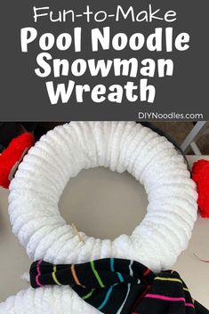 an easy diy pool noodle snowman wreath