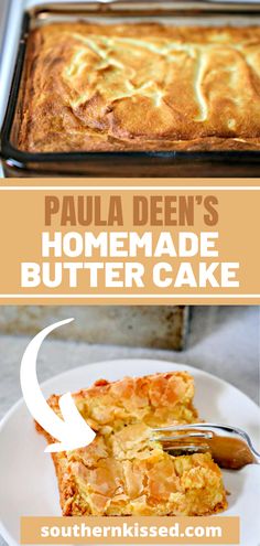 a close up of a cake on a plate with a fork and text overlay that reads, paula den's homemade butter cake