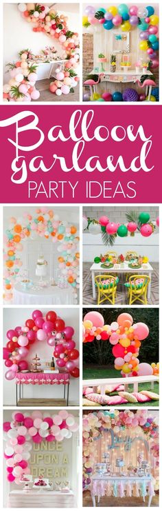 balloon garland party ideas for kids and adults