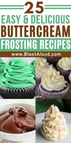 25 easy and delicious buttercream frosting recipes that are perfect for cupcakes