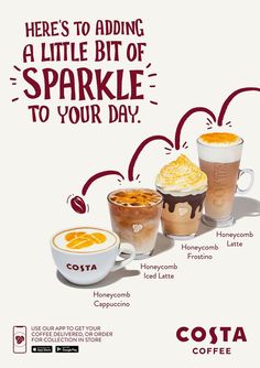 an advertisement for costa coffee featuring three different drinks and the words, here's to adding a little bit of sparkle to your day