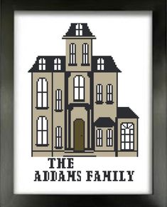 the addams family cross stitch pattern in a black frame with white lettering on it