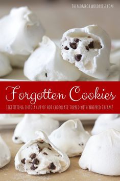 white chocolate chip cookies are on a baking sheet and the title reads, forgotten cookies like eating out of hot chocolate chips with whipped cream