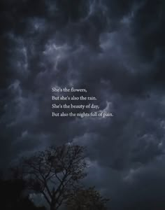 the sky is filled with dark clouds, and there is a poem written in it