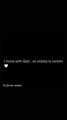 i move with god, victory is certain in jesus name on the black wallpaper