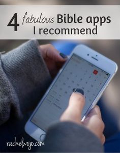 a person holding an iphone with the text 4 fabulous bible apps i recommend