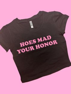 Hoes Mad SNUG FIT Crop Top | Crop Top | Graphic Top | Gift For Her | Y2K Baby Tee | Y2K crop top | Gift for friend Comfy Top to Lounge in! Actual item may be lighter/darker than pictured. M A T E R I A L S - SNUG FIT - 100% RING SPUN COTTON - Shoulder Taping S I Z I N G - Size chart is available on our listing photos. S H I P P I N G  &  P R O D U C T I O N  T I M E - Production Time is 2-3 Business Days. (May be delayed during the Holiday Season) - Shipping Time is 2-5 Business Days. (May be de Etsy T Shirts, Baby Tee With Words, Funny Sayings For Shirts, Baby Tee Ideas, Inappropriate Tshirts, T Shirt Ideas, Funny Crop Tops, Y2k Crop Top