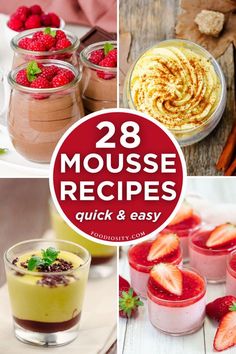 there are many different desserts in glass jars with the words 28 mouse recipes quick and easy