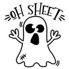 a black and white drawing of a ghost with the words oh sheet written below it