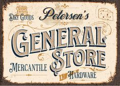 a sign that says general and mercantile store