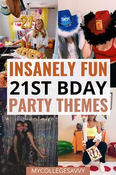 the insanely fun 21st bday party themes are great for any girl in your life