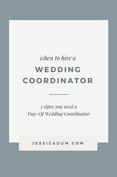 the words when to have a wedding coordination