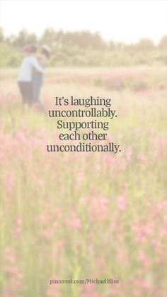 two people standing in a field with the caption it's laughing uncontrollably, supporting each other unconventionally