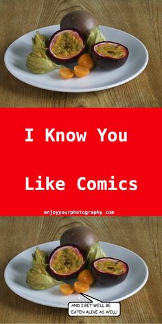 two plates with different types of fruit on them and the words i know you like comics