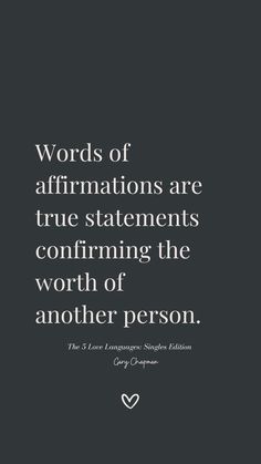 a black and white photo with the words words of affirmations are true statements concerning the worth of another person