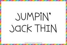 the words jumpin'jack thin in black ink on a multicolored background