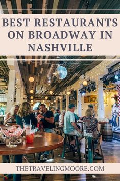 Where to Eat in Nashville TN on Broadway Nashville Bars On Broadway, 21st Birthday In Nashville, Nashville Restaurants Downtown, Best Bars In Nashville, Best Restaurants In Nashville, Nashville Brunch