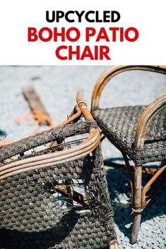 two wicker chairs sitting next to each other with text overlay reading upcycled boho patio chair