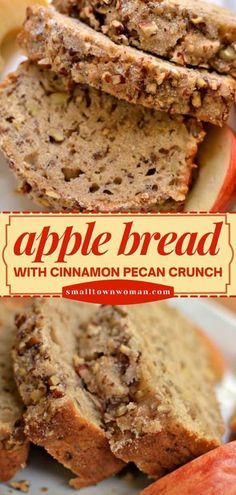 an apple bread with cinnamon pecan crunch is on a white plate next to sliced apples