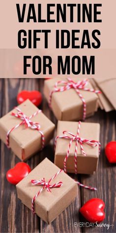 valentine's day gift ideas for mom that are easy to make and perfect for the whole family