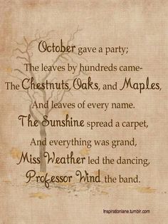 a poem written on parchment paper that says, october gave a party the leaves by hundreds came