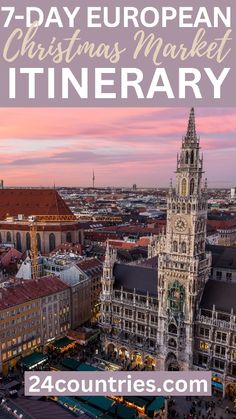 the city skyline with text overlay that reads 7 day european christmas market itinerary