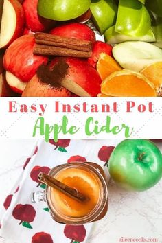 an apple cider with apples, cinnamons and oranges in the background text reads easy instant pot apple cider